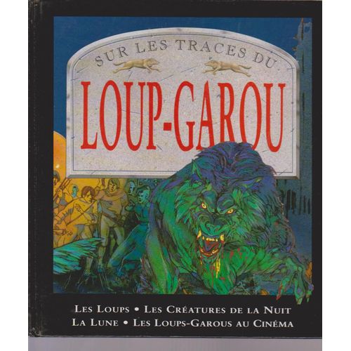 Sur Les Traces Du Loup Garou