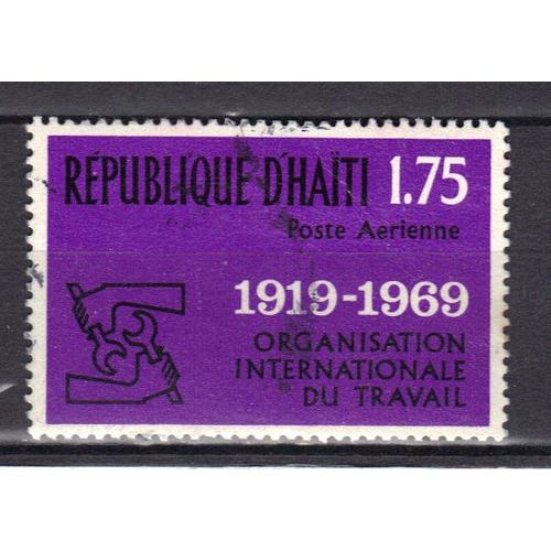 Haiti 1969 Poste Aerienne : 50è Anniversaire De L'organisation Du Travail - Timbre Oblitéré