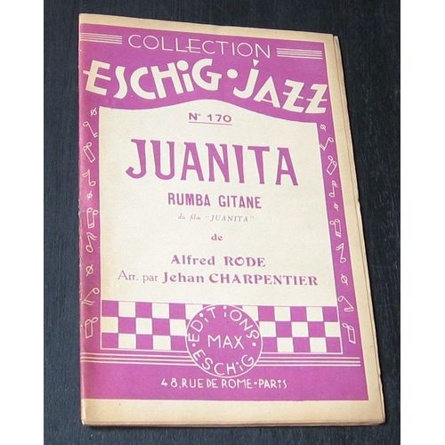 Juanita Rumba Gitane D'alfred Rode, Partition Pour Orchestre, Arrangement De Jehan Charpentier