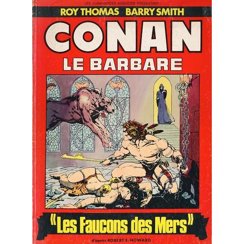 Conan Le Barbare : Les Faucons Des Mers ( Grand Format - Première Édition : Avril 1977 )
