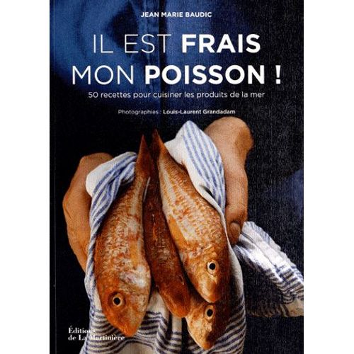 Il Est Frais Mon Poisson !