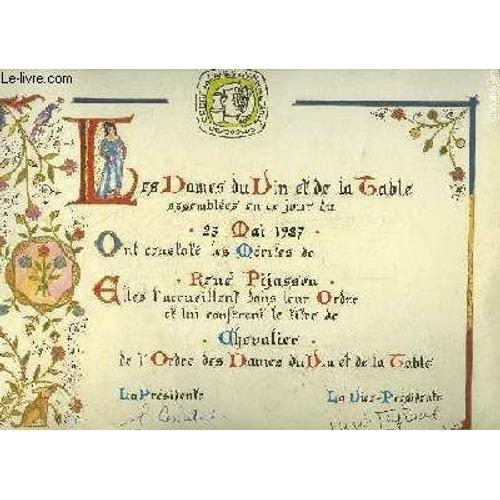 Diplome De Chevalier De L'ordre Des Dames Du Vin Et De La Table A Rene Pijassou