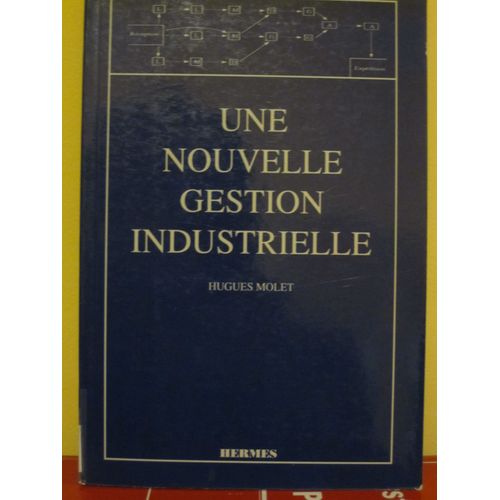 Une Nouvelle Gestion Industrielle