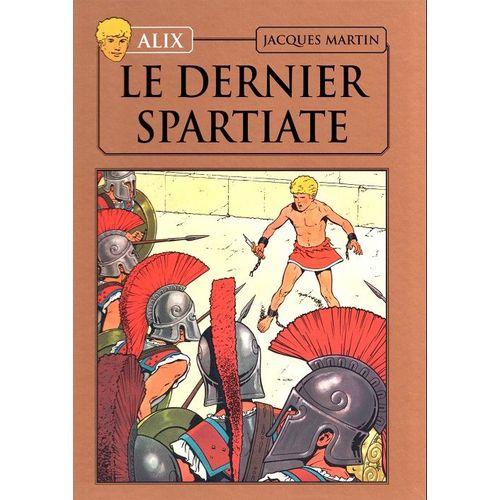 Alix. Le Dernier Spartiate