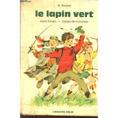 Le Lapin Vert / Cours Moyen - Classes De Transition / Specimen.