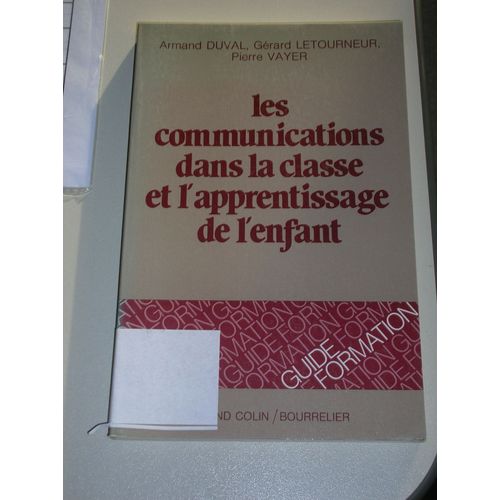 Les Communications Dans La Classe Et L'apprentissage De L'enfant