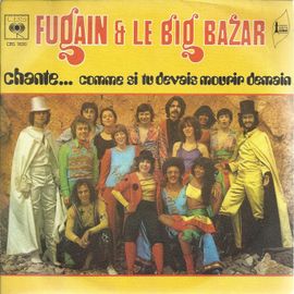 Chante .... Comme Si Tu Devais Mourir Demain (Pierre Delanoé - Michel Fugain) 3'10  /  Jusqu'a Demain Peut-Etre (Pierre Delanoé - Michel Fugain) 3'23