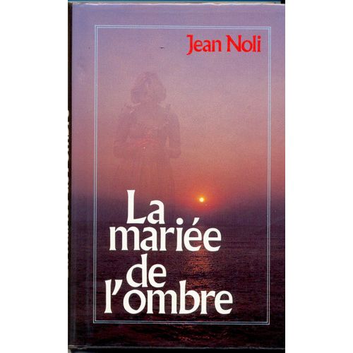 La Mariee De L'ombre.