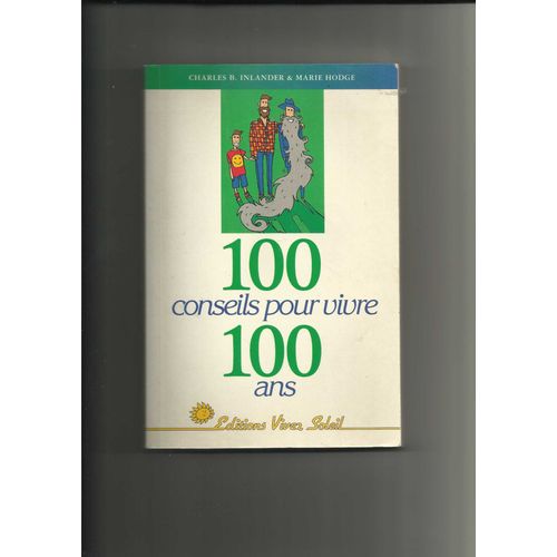 100 Conseils Pour Vivre 100 Ans