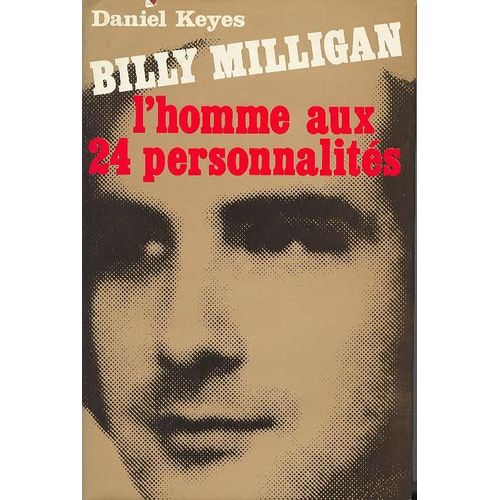 Billy Milligan, L'homme Aux 24 Personnalités