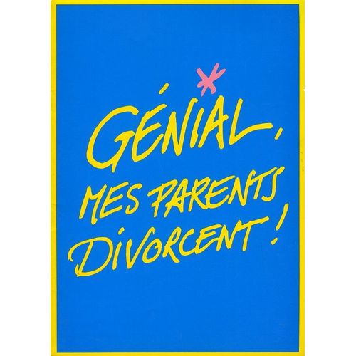 Génial, Mes Parents Divorcent ! Dossier De Presse, Patrick Braoudé, Adrien Dirand, Volodia Serre