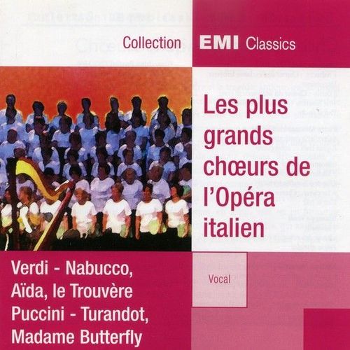Les Plus Grands Choeurs De L'opéra Italien