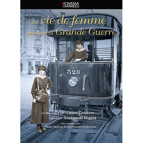 Une Vie De Femme Pendant La Grande Guerre
