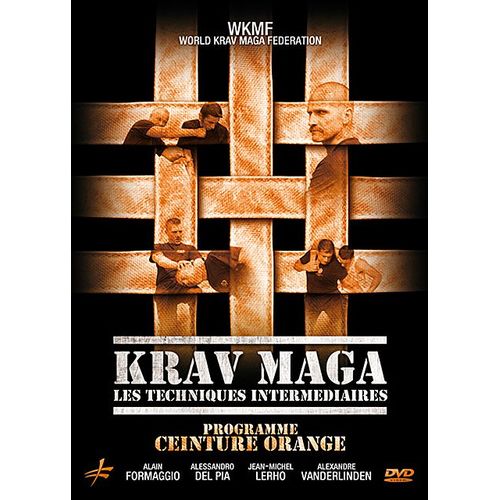 Krav Maga : Les Techniques Intermédiaires - Niveau 2 Programme Ceinture Orange