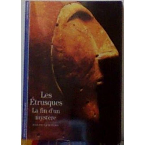 Les Etrusques - La Fin D'un Mystère
