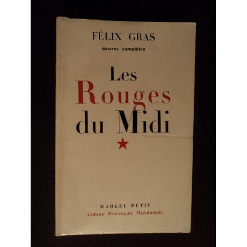 Les Rouges Du Midi  Oeuvres Completes