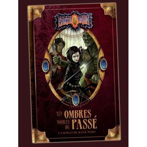 Roman Earthdawn : Les Ombres Noires Du Passé