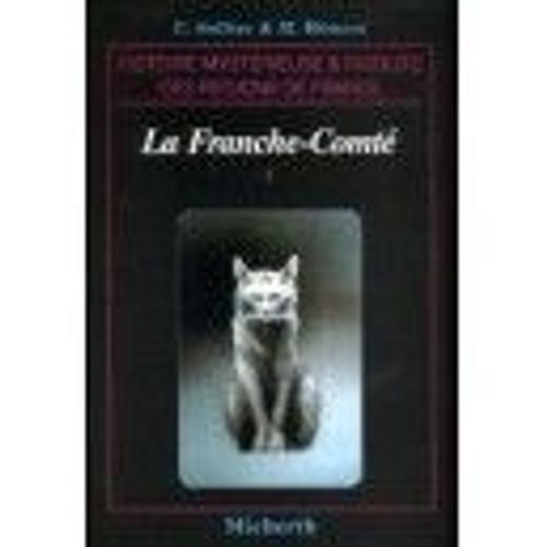 La Franche-Comté - N° 1 - La Franche-Comté