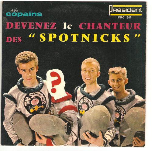 Devenez Le Chanteur Des "Spotnicks".   Say Mama / Blue Blue Day /