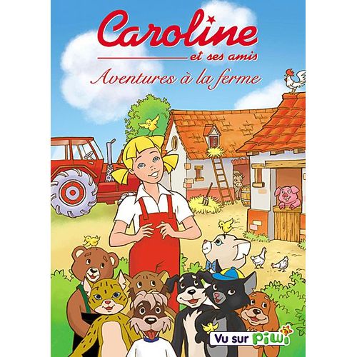 Caroline Et Ses Amis - Aventures À La Ferme - Vol. 4