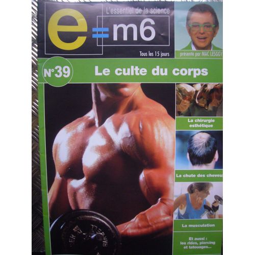 E=M6 - 39 Le Culte Du Corps