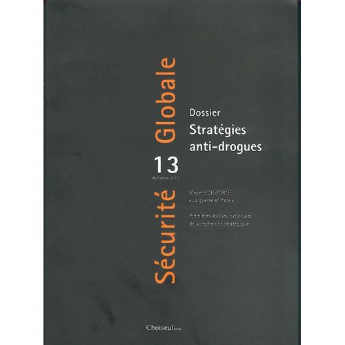 Sécurité Globale - Dossier "Stratégies Anti-Drogues" 13