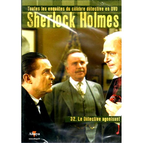 Sherlock Holmes Le Detective Agonisant