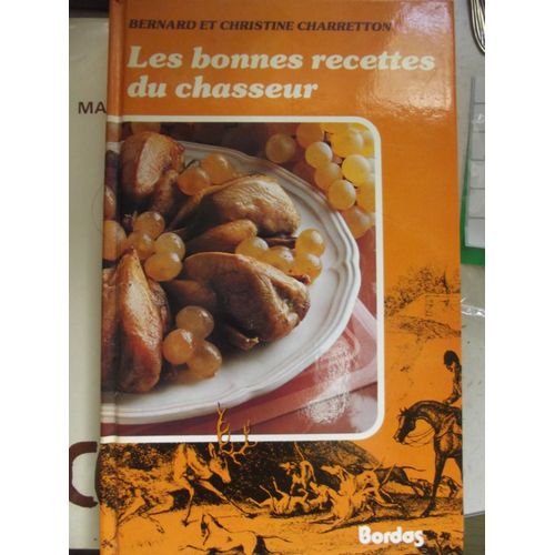 Les Bonnes Recettes Du Chasseur
