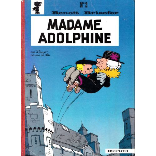 Benoit Brisefer N° 2 - Madame Adolphine