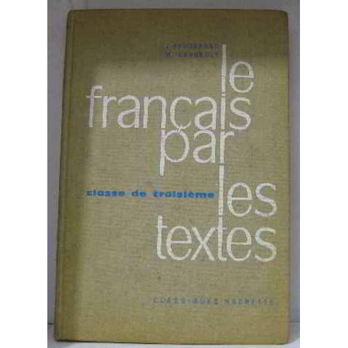 Le Français Par Les Textes Classe De Troisième