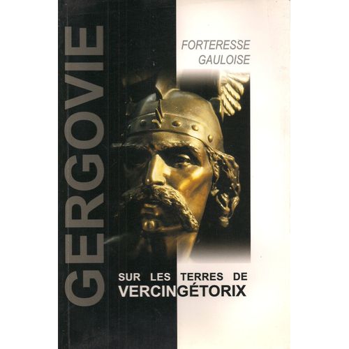 Gergovie Forteresse Gauloise - Sur Les Traces De Vercingétorix