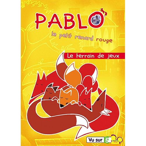 Pablo, Le Petit Renard Rouge - Vol. 3 : Le Terrain De Jeux