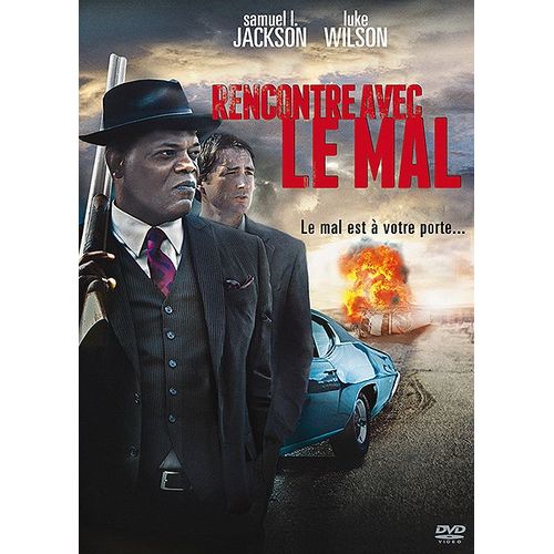 Rencontre Avec Le Mal