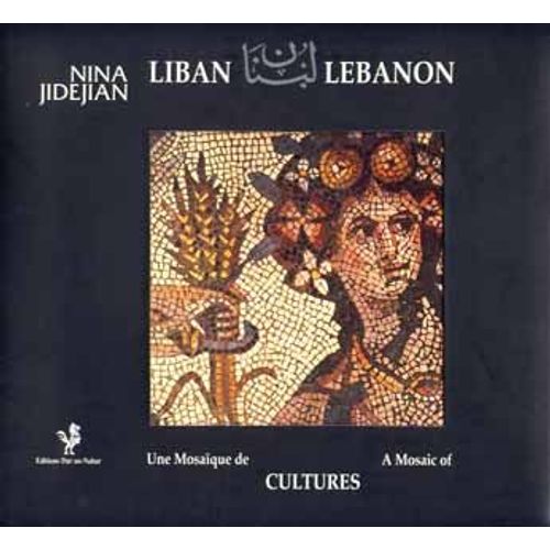 Liban - Une Mosaïque De Cultures