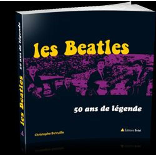 Les Beatles - 50 Ans De Légende