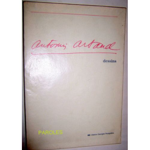Antonin Artaud - Dessins, - Exposition - , 30 Juin-11 Octobre 1987, Centre Georges Pompidou, Musée National D'art Moderne, - Paris