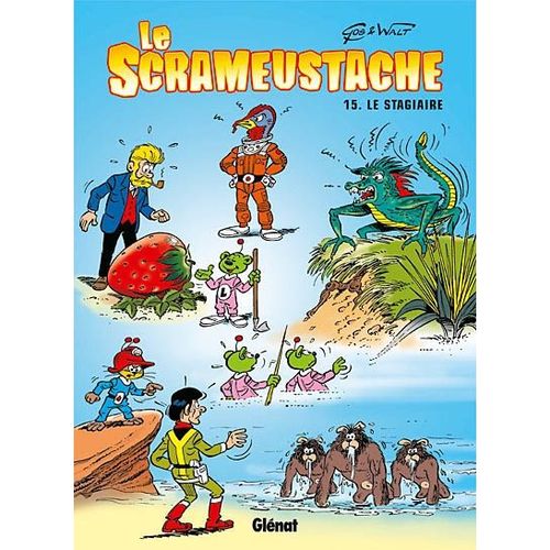 Le Scrameustache - 15 - Le Stagiaire Et Trois Aventutes Du Scrameustache