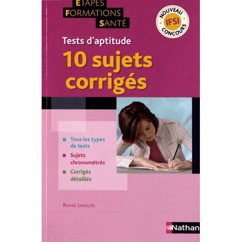 Tests D'aptitude 10 Sujets Corrigés - Nouveau Concours Ifsi