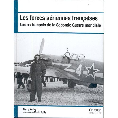 Les Forces Aériennes Françaises Les As Français De La Seconde Guerre Mondiale