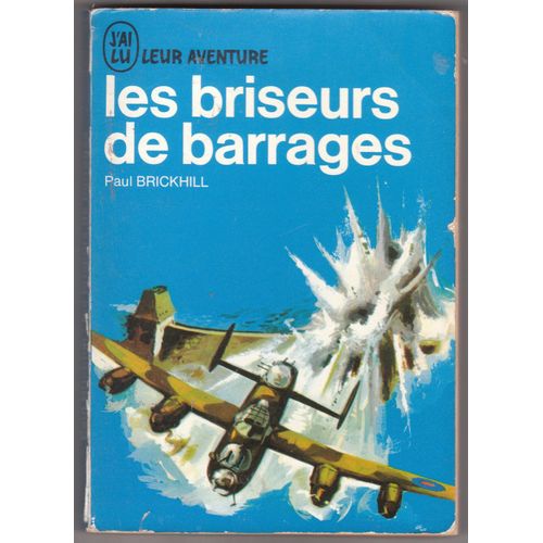 Les Briseurs De Barrages