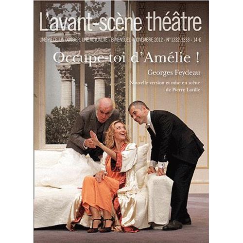 L'avant-Scène Théâtre N° 1332-1333, Novemb - Occupe-Toi D'amélie !