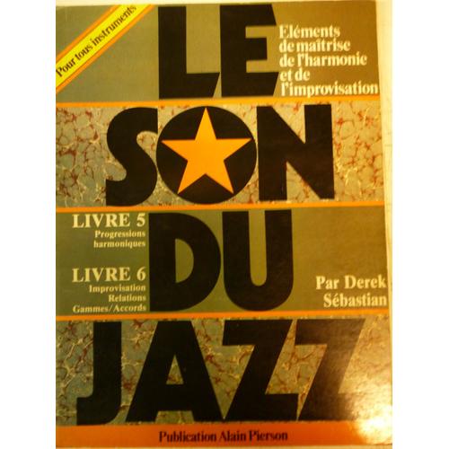 Le Son Du Jazz Livres 5 Et 6