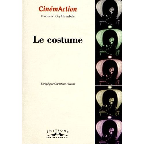Cinémaction N° 144 - Le Costume