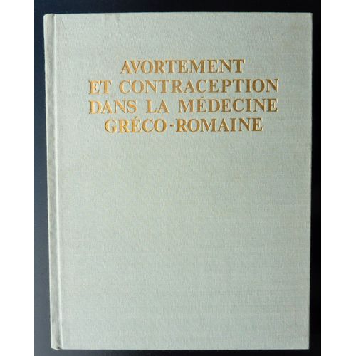 Avortement Et Contraception Dans La Medecine Greco Romaine