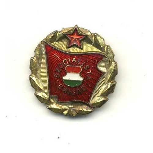 Broche - Szocialista Brigad - Hongrie - Bon Etat