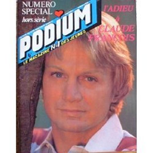 Podium Hors Serie : Numero Special L'adieu A Claude Francois