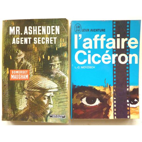Lot De 2 "Affaires" D'espionnage: *L'affaire Cicéron (L.-C. Moyzisch)(J'ai Lu)  *Mr. Ashenden Agent Secret (S. Maugham)(Le Livre De Poche)