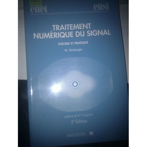 Traitement Numérique Du Signal - Théorie Et Pratique