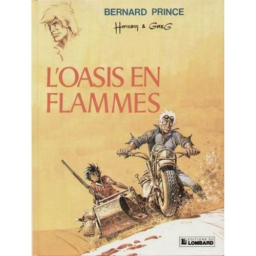 Bernard Prince ( Tome 5 ) : L'oasis En Flammes ( Réédition )