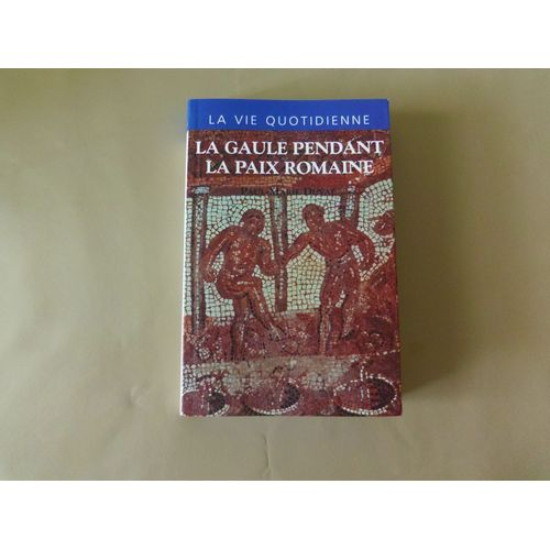 La Gaule Pendant La Paix Romaine